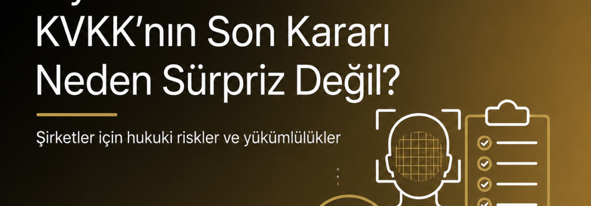 Mesai Takibi mi, Biyometrik Gözetim mi? KVKK’nın Son Kararı Neden Sürpriz Değil?